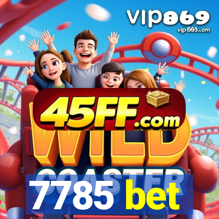 7785 bet